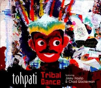 Tohpati - Tribal Dance (CD)