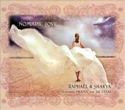 Raphael &amp; Shakya - Nomadic Love (CD)