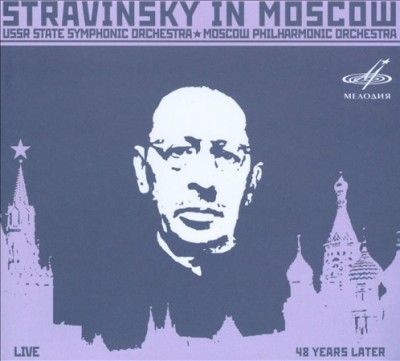 Stravinsky in Moscow (CD / Album)
