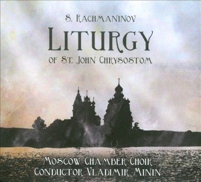 S. Rachmaninov: Liturgy of St. John Chrysostom (CD / Album)