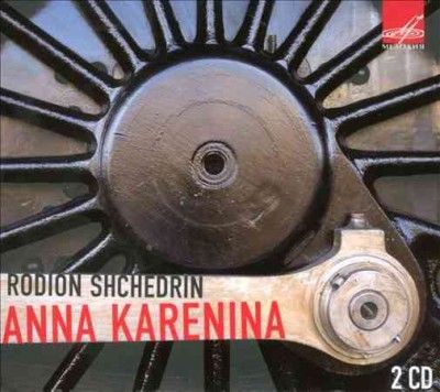 Rodion Shchedrin: Anna Karenina (CD / Album)