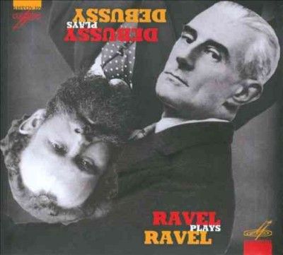 Debussy Plays Debussy/Ravel Plays Ravel (CD / Album)