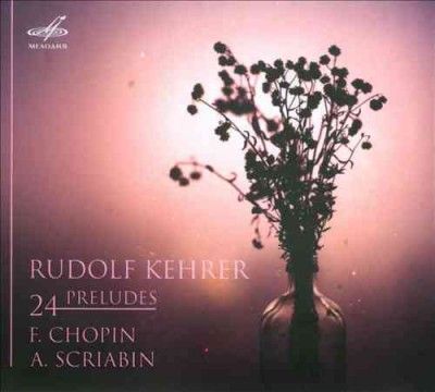 Rudolf Kehrer: 24 Preludes (CD / Album)