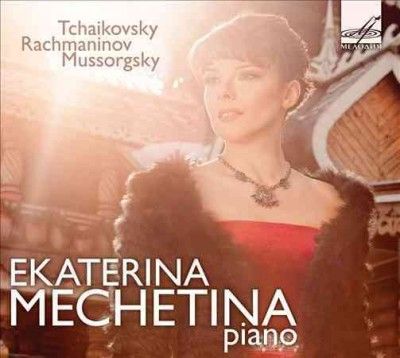 Tchaikovsky/Rachmaninov/Mussorgsky: Ekaterina Mechetina (CD / Album)