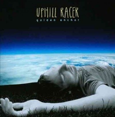 Uphill Racer - Golden Anchor (CD)