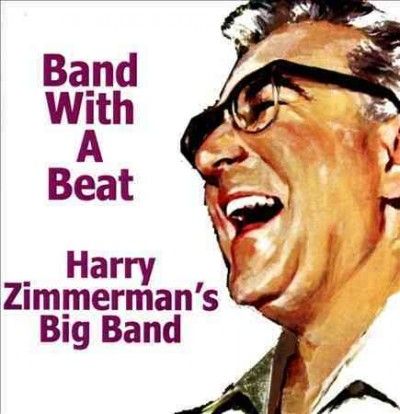 Harry Big Zimmerman - Band With A Beat (CD)