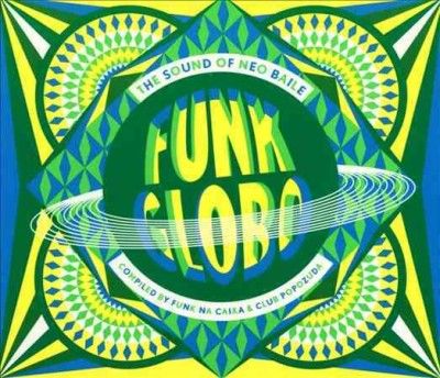 Various - Funk Globo: Sound Of Neo Baile (CD)