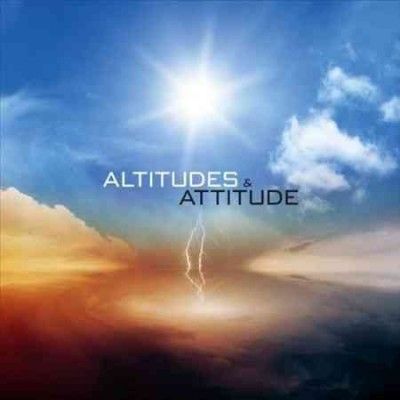 Altitudes &amp; Attitude - Altitudes &amp; Attitude (CD)
