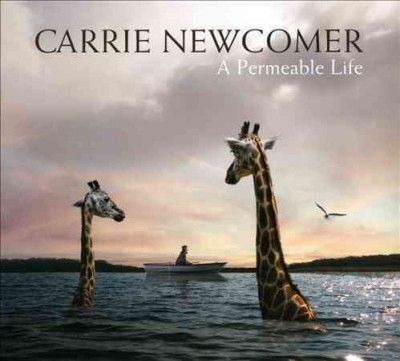 Carrie Newcomer - Permeable Life (CD)