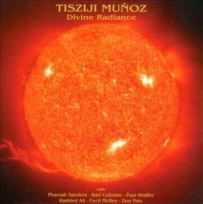 Tisziji Munoz - Divine Radiance (CD)