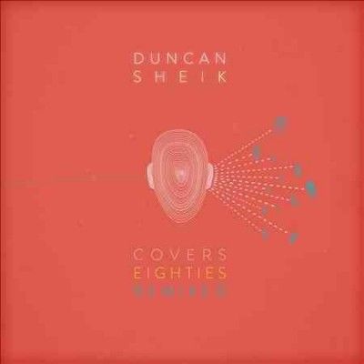 Duncan Sheik - Covers 80s Remixed (CD)