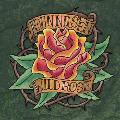 John Nilsen - Wild Rose (CD)