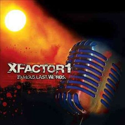 Xfactor1 - Famous Last Words (CD)