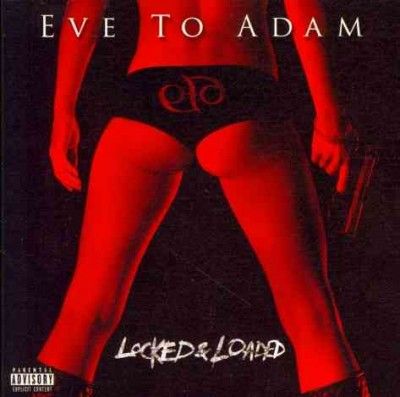 Eve To Adam - Locked &amp; Loaded (CD)