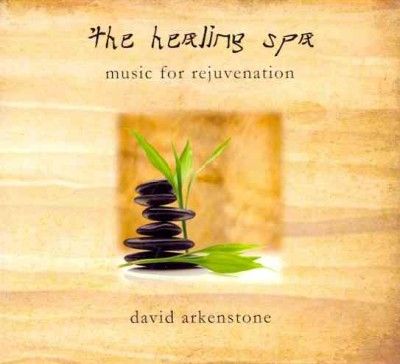 David Arkenstone - Healing Spa: Music For Rejuvenation (CD)