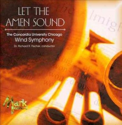 Concordia University - Let The Amen Sound (CD)
