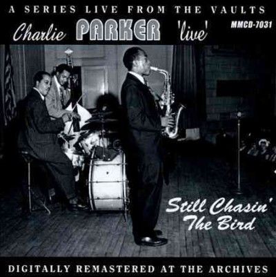 Charlie Parker - Live: Still Chasin The Bird (CD)
