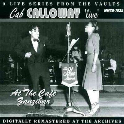 Cab Calloway - Live At The Cafe Zanzibar (CD)