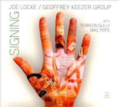 Joe Locke - Signing (CD)