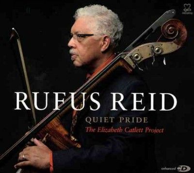 Rufus Reid - Quiet Pride: Elizabeth Catlett Project (CD)