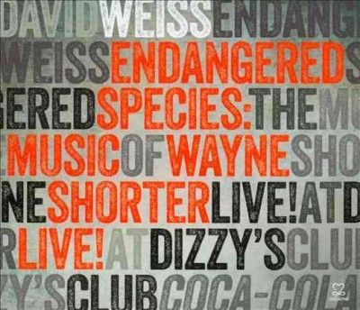 David Weiss - Endangered Species: Music Of Wayne Sho (CD)
