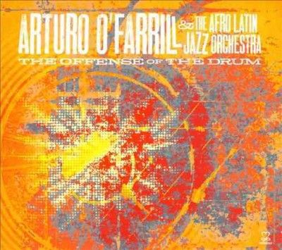Arturo O'farrill - Offense Of The Drum (CD)