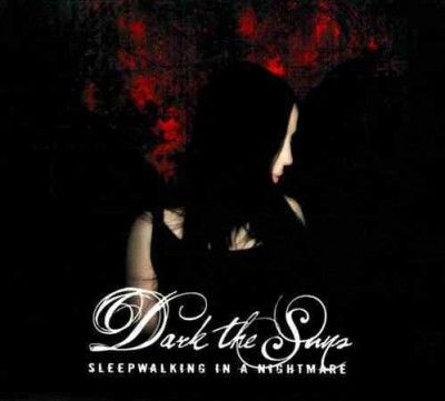 Dark The Suns - Sleepwalking In A Nightmare (CD)