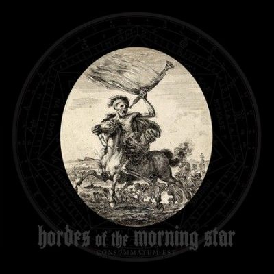Hordes Of The Mornin - Consummatum Est (CD)
