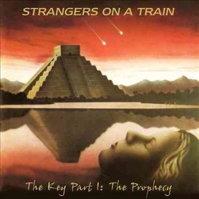 Strangers On A Train - Key: Part I Prophecy (CD)
