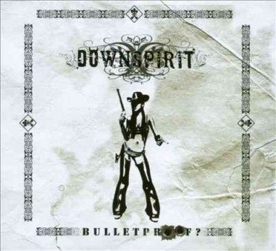 Downspirit - Bulletproof (CD)