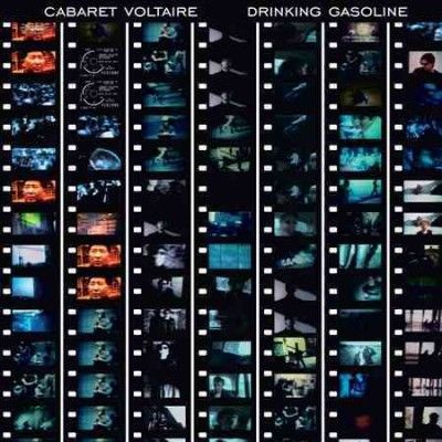 Cabaret Voltaire - Drinking Gasoline (CD)