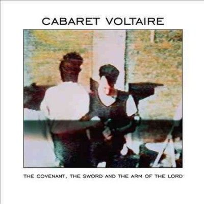 Cabaret Voltaire - Covenant The Sword And The Arm Of The (CD)