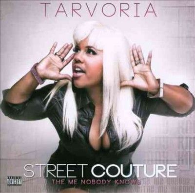 Tarvoria - Street Couture The Me Nobody Knows (CD)
