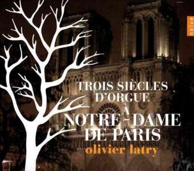 Olivier Latry - Three Centuries Of Organ Music At Not (CD)