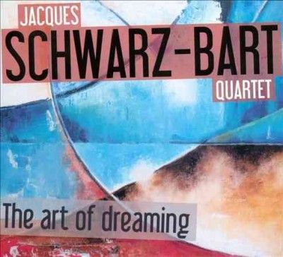 Jacque Schwarz - Bart - Art Of Dreaming (CD)