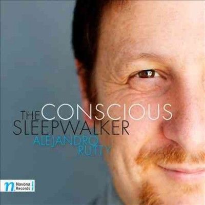 Alejandro Rutty - Rutty: Conscious Sleepwalker (CD)