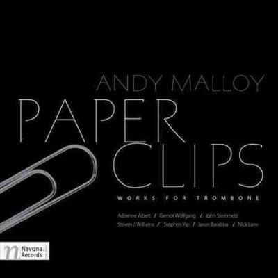 Andy Malloy - Paper Clips: Works For Trombone (CD)