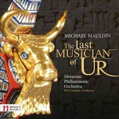 Moravian Philharmoni - Mauldin: Last Musician Of Ur (CD)