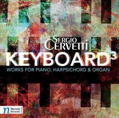 Sergio Cervetti - Cervetti: Keyboard3 (keyboard Cubed) (CD)