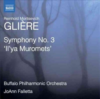 Reinhold Moritsevich Gliere: Symphony No. 3, 'Il'ya Muromets' (CD / Album)