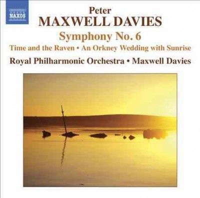 Peter Maxwell Davies: Symphony No. 6 (CD / Album)