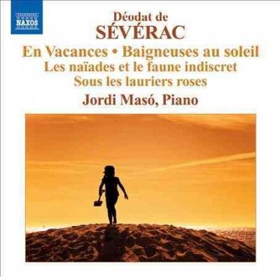 Deodat De Severac: En Vacances/Baigneuses Au Soleil/... (CD / Album)