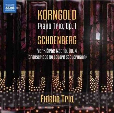 Fidelio Trio - Korngold/schoenberg: Piano Trio Op 1; V (CD)