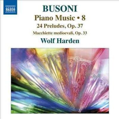 Wolf Harden - Busoni: Piano Music Vol 8 (CD)