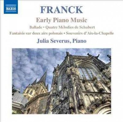 Julia Severus - Franck: Early Piano Music (CD)