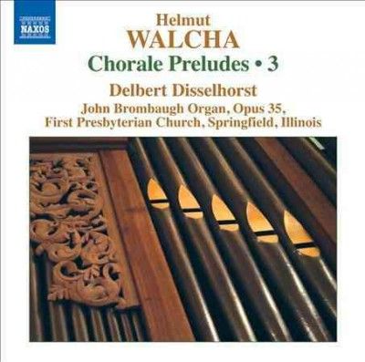 Delbert Disselhorst - Walcha: Complete Chorale Preludes V3 (CD)