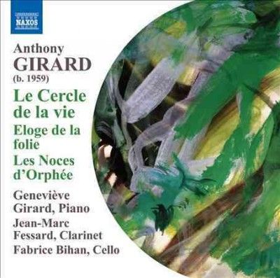 Anthony Girard - Girard: Le Cercle De La Vie Eloge (CD)