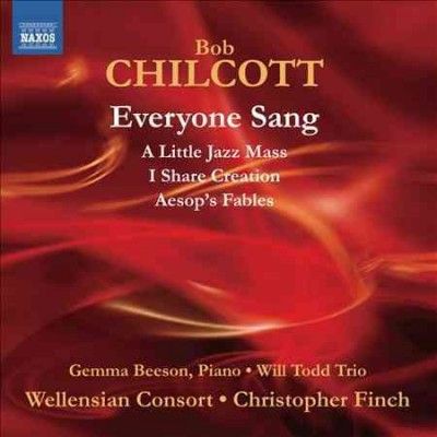 Bob Chilcott: Everyone Sang (CD / Album)