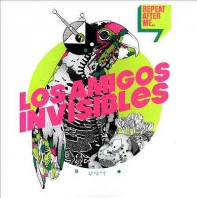 Los Amigos Invisible - Repeat After Me (CD)