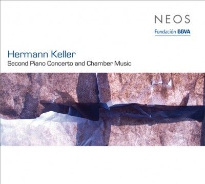 Hermann Keller: Second Piano Concero and Chamber Music (CD / Album)